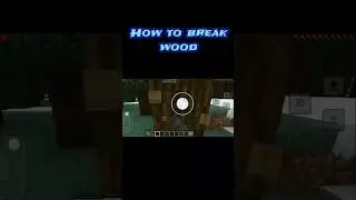 how to break wood #minecraft #shorts #fyp