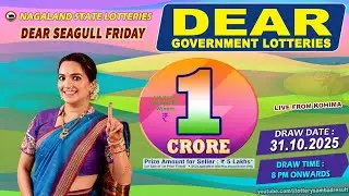 DEAR SEAGULL FRIDAY WEEKLY DEAR 8 PM DRAW DATE 31.10.2025 NAGALAND STATE LOTTERIES