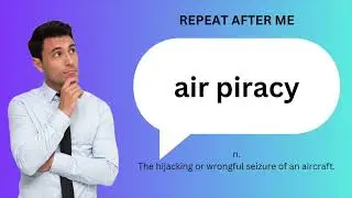 How to SAY and USE 'AIR PIRACY'