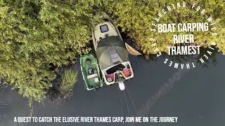 Boat Carping  River Thames - Introduction.