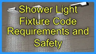 Shower Light Fixture Code Requirements and Safety