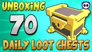 UNBOXING 70 DAILY LOOT CHESTS IN TROVE ✪ Karma Bar Get!