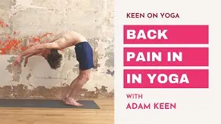 Back pain in Yoga how to manage and avoid it - Adam Keen