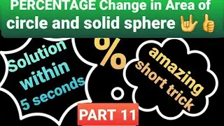 Single Formula for % change in Area(CIRCLE, SOLID SPHERE)@maths4uwithneerasharmamaam779