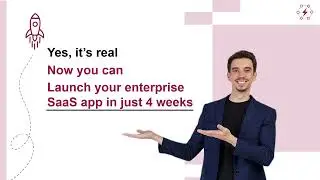 Build and Launch B2B Enterprise SaaS Apps in Just 4 Weeks