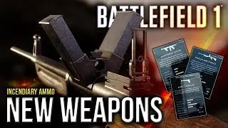 INCENDIARY AMMO - NEW WEAPONS - Community Test Invironment | BATTLEFIELD 1