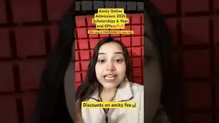 Amity online scholarships & discounts for 2025 Admissions🔥15% off✅Visit channel for full video❤️