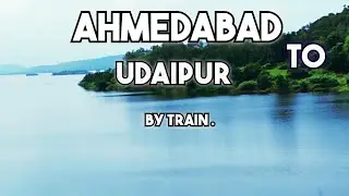 Ahmedabad to Udaipur Train journey in monsoon season | Beutiful mountain 🌄 and lack scenery | ASARWA