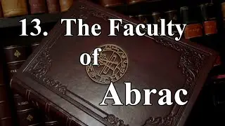 13. The Faculty of Abrac