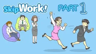 Skip Work! - Escape Game Part 1: Stage 1-30 Solution Full Gameplay Walkthrough Guide - Android, iOS