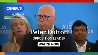 IN FULL: Opposition leader Peter Dutton campaigns in Victoria | ABC NEWS