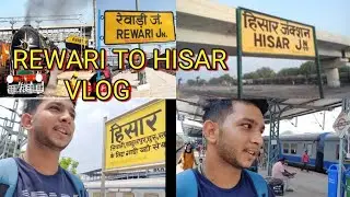 Rewari to Hisar via Charkhi dadri bhiwani hansi by passanger train ||Divit Bhagwaria vlogs #vlogs