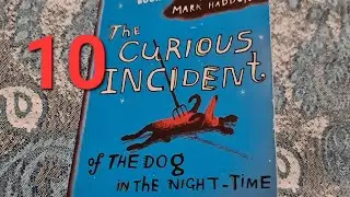 The Curious Incident of the Dog in the Night-Time,  Chapter 109, 113, 127