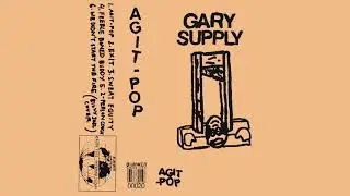 Gary Supply - Agit​-Pop