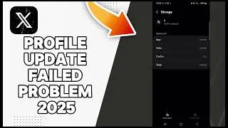 How To Fix X Twitter Profile Update Failed Problem 2025