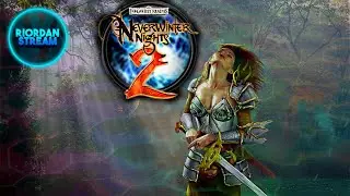 ♫ Neverwinter Nights 2 Complete ► 1 ☼ ВОЗВРАЩАЕМСЯ В ДЕТСТВО, ОХ УЖ ЭТОТ 2006 ☼