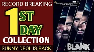 Blank 1st Day Collection | Sunny Deol | Blank Box Office Collection | Blank First Day Collection