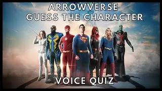 Guess the Arrowverse Character's Voice (Quiz)