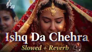 BORDER 2 &ndash; Ishq Da Chehra (Slowed + Reverb) | Emotional Bollywood Vibes 🖤