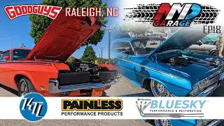 AMD Garage Ep.18 - Goodguys Raleigh with Blue Sky Performance, KTL Restorations & Painless Wiring