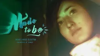 Jesus Loves Electro - Made To Be (Ft. Eric Tryland) (Mich&auml;ell D. Remix) Web Clip