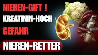 Kreatinin senken: Das Wunder-Gemüse für Nieren! (4 Gifte, die Sie unbedingt vermeiden müssen)