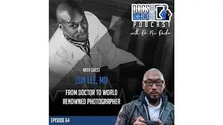 From Doctor to World Renowned Photographer |Docs Outside the Box Podcast
