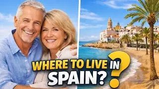 Best Region in Spain for Living, Retirement & Property Investment (Full Guide)