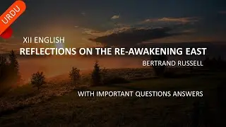 Reflections on the Reawakening of East in Urdu | Bertrand Russell