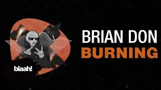BRIAN DON - BURNING