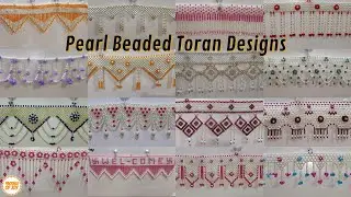 Toran Design Pictures | Moti Toran Designs | Pearl Beaded Toran Designs | Toran Design Ideas |