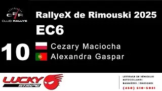 2025 RallyeX Rimouski - EC6 - Cezary Maciocha / Alexandra Gaspar