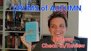 Drums of Autumn, OUTLANDER Book 4, Halfway Check-in and Review