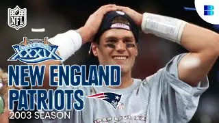 New England Patriots vs. Carolina Panthers 2003: NFL Super Bowl XXXVIII Champions | Full Documentary