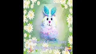 Whimsical Easter Bunny Idea With Dollar Tree Products