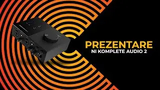 NI Komplete Audio 2 Review RO - Interfete Audio USB - DjSuperStore