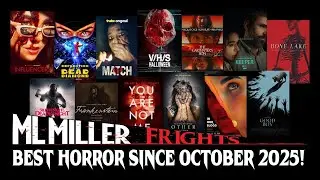 The Best Horror Films Since October 2025!