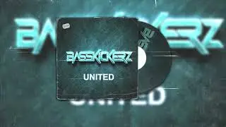 Basskickerz - United (Official Hardstyle)