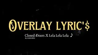 OVERLAY Lyric &bull; DJ CLOSED DOORS X LELA LELA LELA || Jedag Jedug TikTok Viral !!