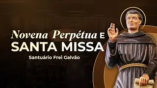 Novena Perpétua 14h40 e Santa Missa 15h - Santuário Frei Galvão 06/01/2026