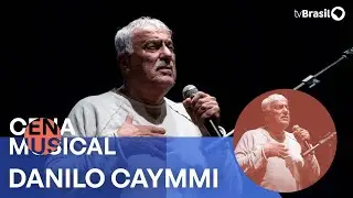 Danilo Caymmi apresenta o show 