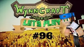 [OLD] Ending T.o.A  | Wynncraft | Let's Play #96