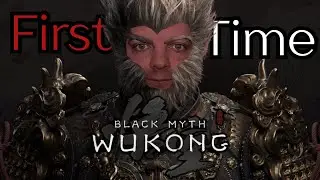 First Time! - Black Myth: Wukong