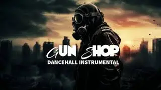 Dancehall Riddim Instrumental 2024 (Gun Shop) 🔫