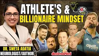 Brain Hacks for Success: Athlete & Billionaire Mindset Revealed | Dr Sweta Adatia Podcast