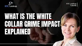 What is a White Collar Crime? - Meaning Types & Impact of White Collar Crime | Anti Money Laundering