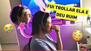 FUI TROLLAR A ANA E FIZ ELA CHORAR DE VERDADE ( tadinha)