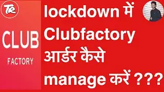 Clubfactory seller latest update for order processing in lockdown 2020????