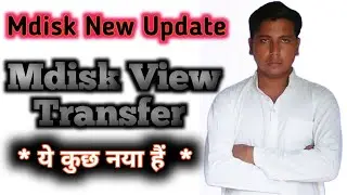 How To Use Mdisk New Feature Mdisk View Transfer Bot And History fully Explained in Hindi 2022