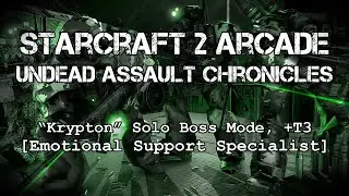 Undead Assault Chronicles // Krypton - Solo Boss Mode + T3 [Lunar Support Specialist][Void]